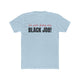 Doing My Black Job T Shirt