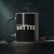 Black Votes Matter - Magic Mug